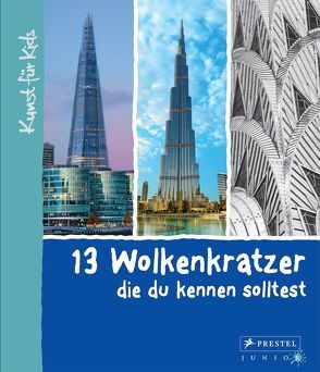 13 Wolkenkratzer, die du kennen solltest von Finger,  Brad