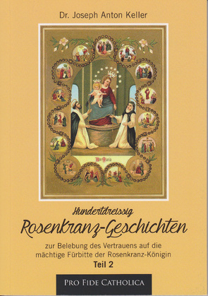 130 Rosenkranz-Geschichten, Teil 2 von Keller,  Joseph Anton