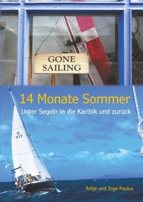 14 Monate Sommer von Paulus,  Antje, Paulus,  Ingo