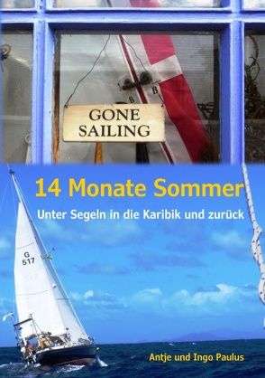 14 Monate Sommer von Paulus,  Antje, Paulus,  Ingo