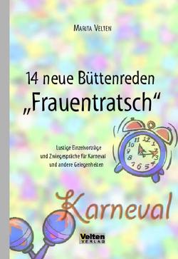 14 Neue Büttenreden „Frauentratsch“