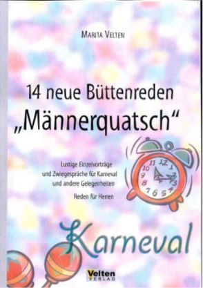 14 neue Büttenreden „Männerquatsch“