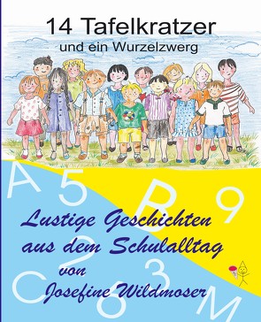 14 Tafelkratzer und ein Wurzelzwerg von Wildmoser,  Josefine