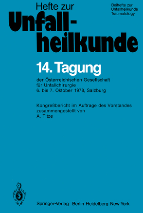 14. Tagung der Österreichischen Gesellschaft für Unfallchirurgie von Titze,  A.