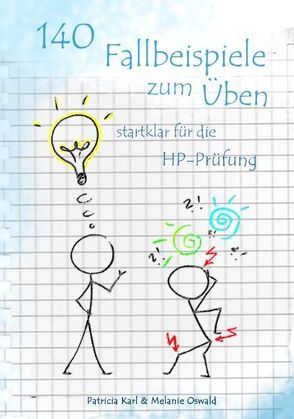 140 Fallbeispiele zum Üben von Karl,  Patricia, Oswald,  Melanie