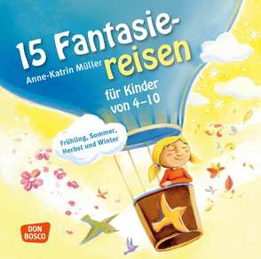 15 Fantasiereisen für Kinder von 4-10, Audio-Doppel-CD von Kiwit,  Ralf, Müller,  Anne-Katrin