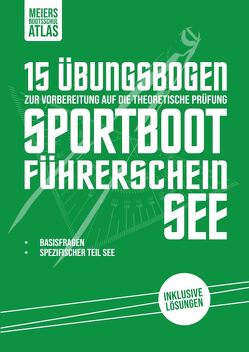 15 Fragebogen Sportbootführerschein See von Meier,  Swen