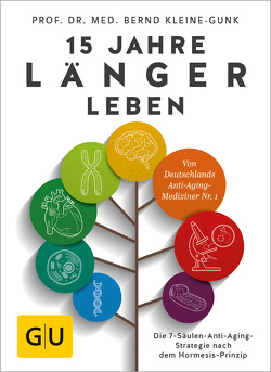 15 Jahre länger leben von Kleine-Gunk,  Bernd