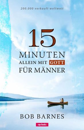 15 Minuten allein mit Gott von Barnes,  Bob