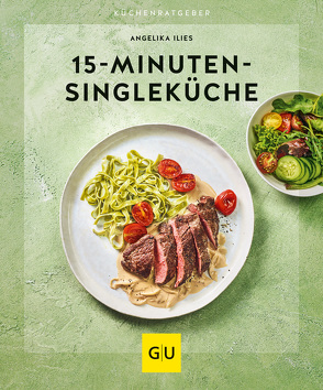 15-Minuten-Singleküche von Ilies,  Angelika