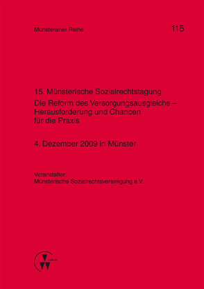 15. Münsterische Sozialrechtstagung von Blumenstein,  Meike, Dörner,  Heinrich, Ehlers,  Dirk, Pohlmann,  Petra, Ruland,  Franz, Schulte,  Rainer, Schwienhorst,  Martin Schulze, Steinmeyer,  Heinz-Dietrich, Uebelhack,  Birgit, Weil,  Klaus