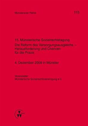 15. Münsterische Sozialrechtstagung von Blumenstein,  Meike, Dörner,  Heinrich, Ehlers,  Dirk, Pohlmann,  Petra, Ruland,  Franz, Schulte,  Rainer, Schwienhorst,  Martin Schulze, Steinmeyer,  Heinz-Dietrich, Uebelhack,  Birgit, Weil,  Klaus