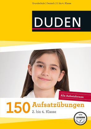 150 Aufsatzübungen 2. bis 4. Klasse von Butz,  Steffen, Weber,  Annette