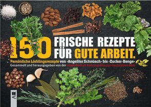 150 Frische Rezepte für gute Arbeit