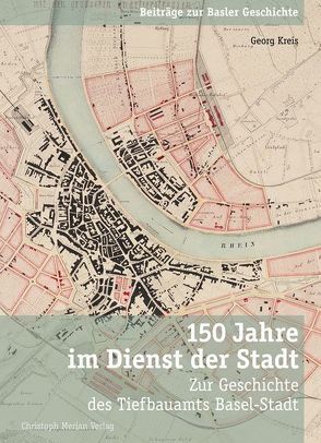 150 Jahre im Dienst der Stadt von Kreis,  Georg