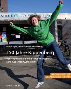 150 Jahre Kippenberg von Myke,  Ursula, Pribbernow,  Hermann