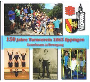 150 Jahre Turnverein 1865 Eppingen von Heimatfreunde Eppingen e.V.