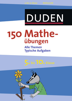 150 Matheübungen 5. bis 10. Klasse von Butz,  Steffen, Dudenredaktion