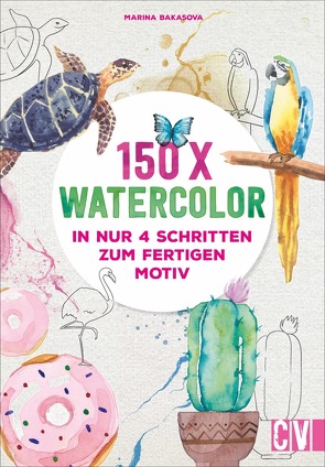 150 x Watercolor von Bakasova,  Marina, Verlagsservice Dietmar Schmitz Gmbh