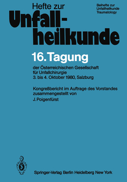 16. Tagung der Österreichischen Gesellschaft für Unfallchirurgie von Poigenfürst,  J.