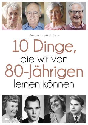 17 Dinge, die wir von 80-Jährigen lernen können von MBoundza,  Saba