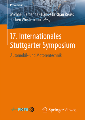 17. Internationales Stuttgarter Symposium von Bargende,  Michael, Reuss,  Hans-Christian, Wiedemann,  Jochen