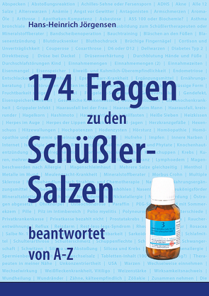 174 Fragen zu den Schüßler-Salzen von Jörgensen,  Hans-Heinrich