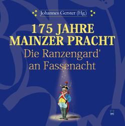 175 Jahre Mainzer Pracht von Gerster,  Johannes