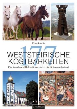 177 Weststeirische Kostbarkeiten von Lasnik,  Ernst