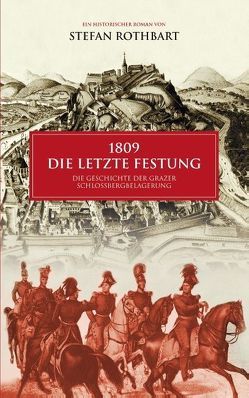 1809 – Die letzte Festung von Rothbart,  Stefan