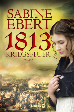 1813 – Kriegsfeuer von Ebert,  Sabine