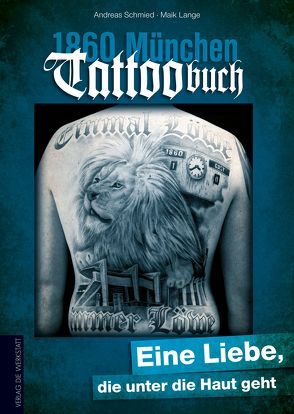 1860 München Tattoobuch von Lange,  Maik, Schmied,  Andreas