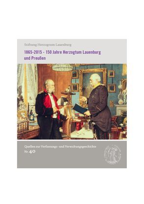 1865-2015 – 150 Jahre Herzogtum Lauenburg und Preußen