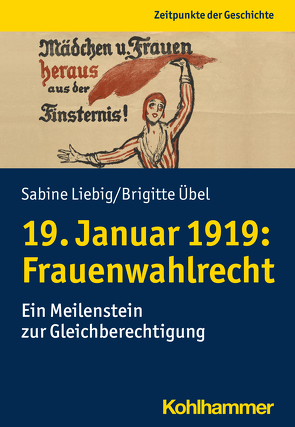 19. Januar 1919: Frauenwahlrecht von Liebig,  Sabine, Übel,  Brigitte