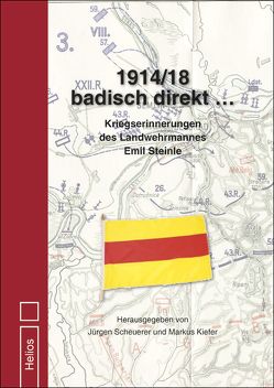 1914/18 badisch direkt … von Kiefer,  Markus, Scheuerer,  Jürgen