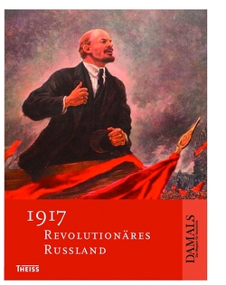 1917 – Revolutionäres Russland von Altrichter,  Helmut, Baberowski,  Jörg, Dolderer,  Winfried, Hausmann,  Guido, Hildermeier,  Manfred, Neutatz,  Dietmar, Stadelmann,  Matthias