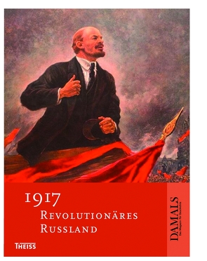 1917 – Revolutionäres Russland von Altrichter,  Helmut, Baberowski,  Jörg, Dolderer,  Winfried, Hausmann,  Guido, Hildermeier,  Manfred, Neutatz,  Dietmar, Stadelmann,  Matthias