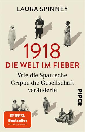 1918 – Die Welt im Fieber von Hübner,  Sabine, Spinney,  Laura