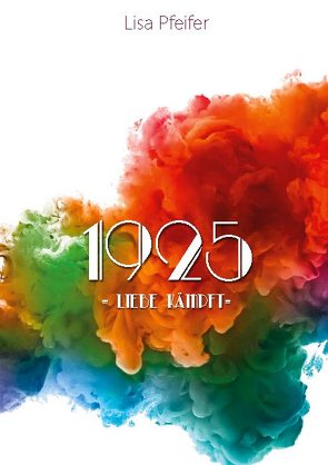 1925 – Liebe kämpft von Pfeifer,  Lisa