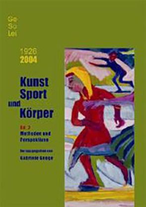 1926-2004. GeSoLei. Kunst Sport und Körper von Genge,  Gabriele