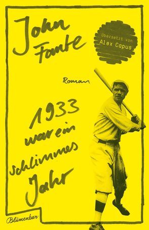 1933 war ein schlimmes Jahr von Capus,  Alex, Fante,  John