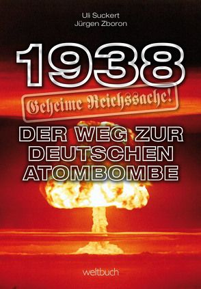 1938 – Geheime Reichssache von Suckert,  Hans-Ullrich, Zboron,  Jürgen