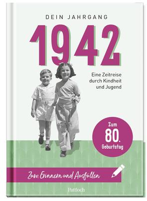 1942 – Dein Jahrgang von Pattloch Verlag