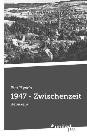 1947 – Zwischenzeit von Hysch,  Piet