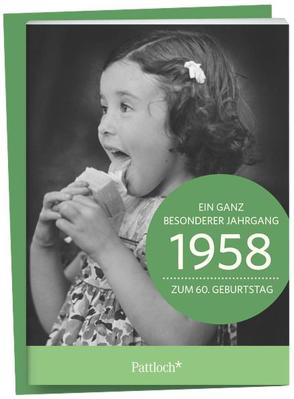 1958 – Ein ganz besonderer Jahrgang Zum 60. Geburtstag