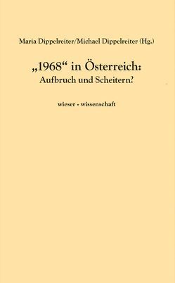 „1968“ in Österreich von Dippelreiter,  Maria, Dippelreiter,  Michael