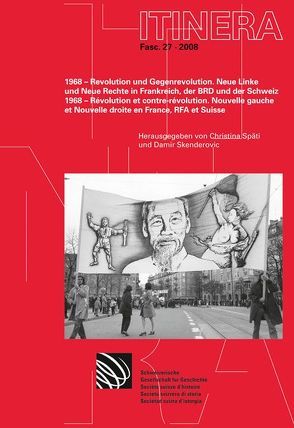 1968 – Revolution und Gegenrevolution / 1968 – Révolution et contre-révolution von Skenderovic,  Damir, Späti,  Christina