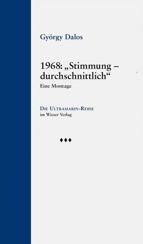 1968: „Stimmung – durchschnittlich“ von Dalos,  György