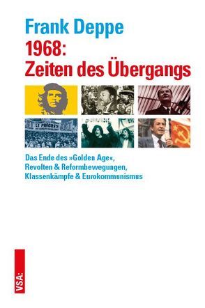 1968: Zeiten des Übergangs von Deppe,  Frank