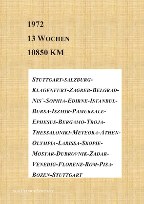 1972 – 13 Wochen – 10850 km von Schiemer,  Helmut